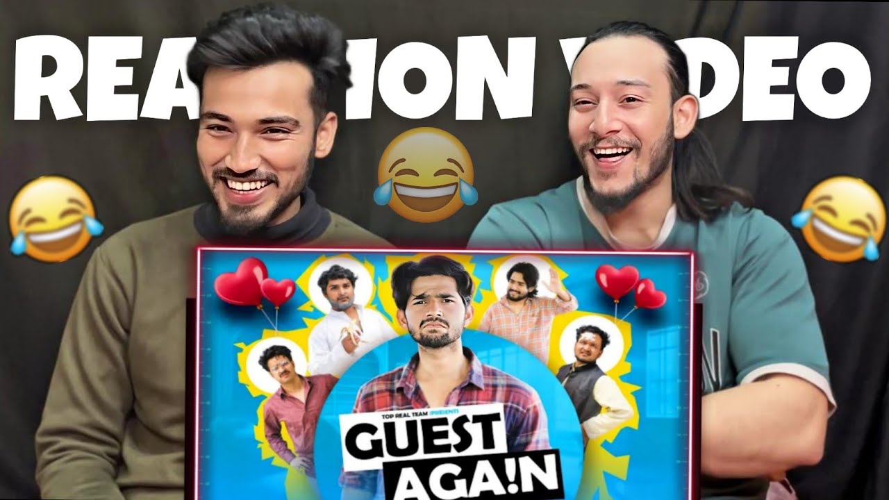 Guest Again | Top Real Team | TRT | Reaction Video | Shezz Farman Vlogs