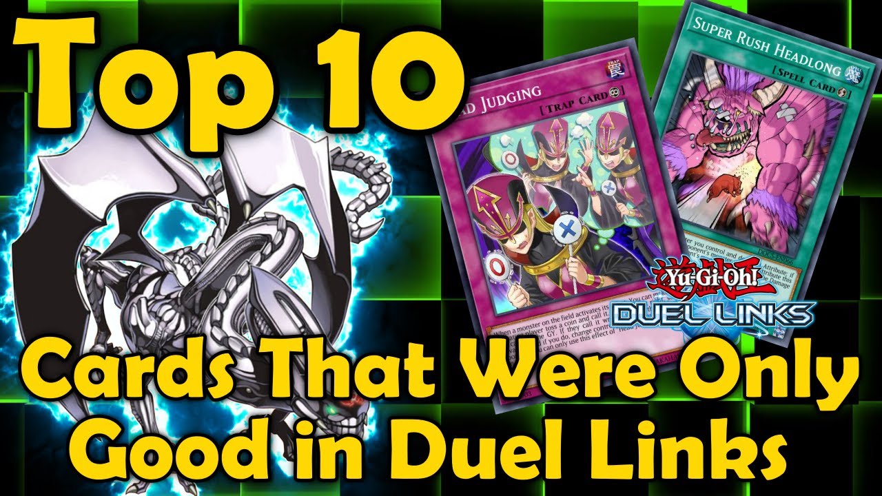 Top 10 Cards That Were Only Good in Duel Links - YuGiOh