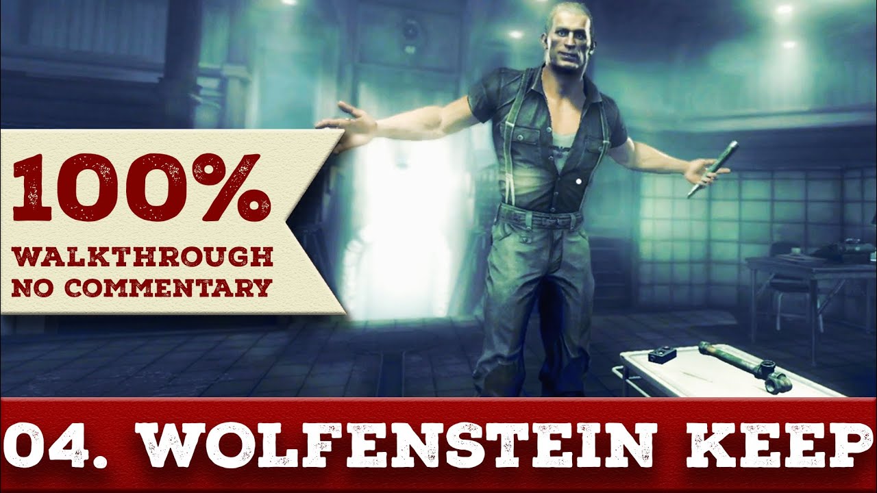 Wolfenstein: The Old Blood Walkthrough (Über difficulty,All Collectibles) part4 WOLFENSTEIN KEEP