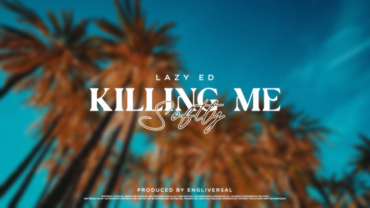 Lazy Ed - Killing Me Softly | Lyric Video