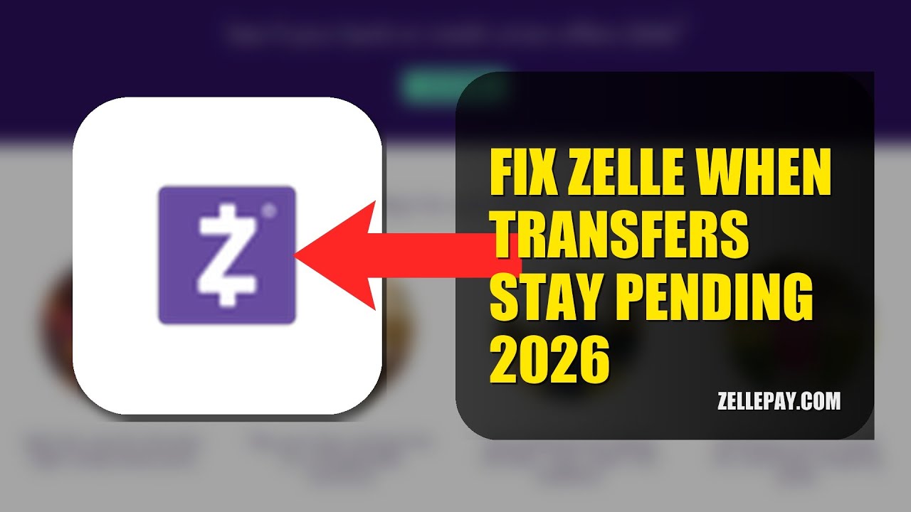 How To Fix Zelle When Transfers Stay Pending 2026 (EASY GUIDE)