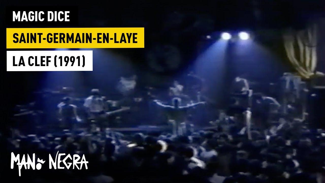 Mano Negra - Magic Dice - Live in Saint-Germain-en-Laye (La CLEF) - 1991 (Official Live Video)