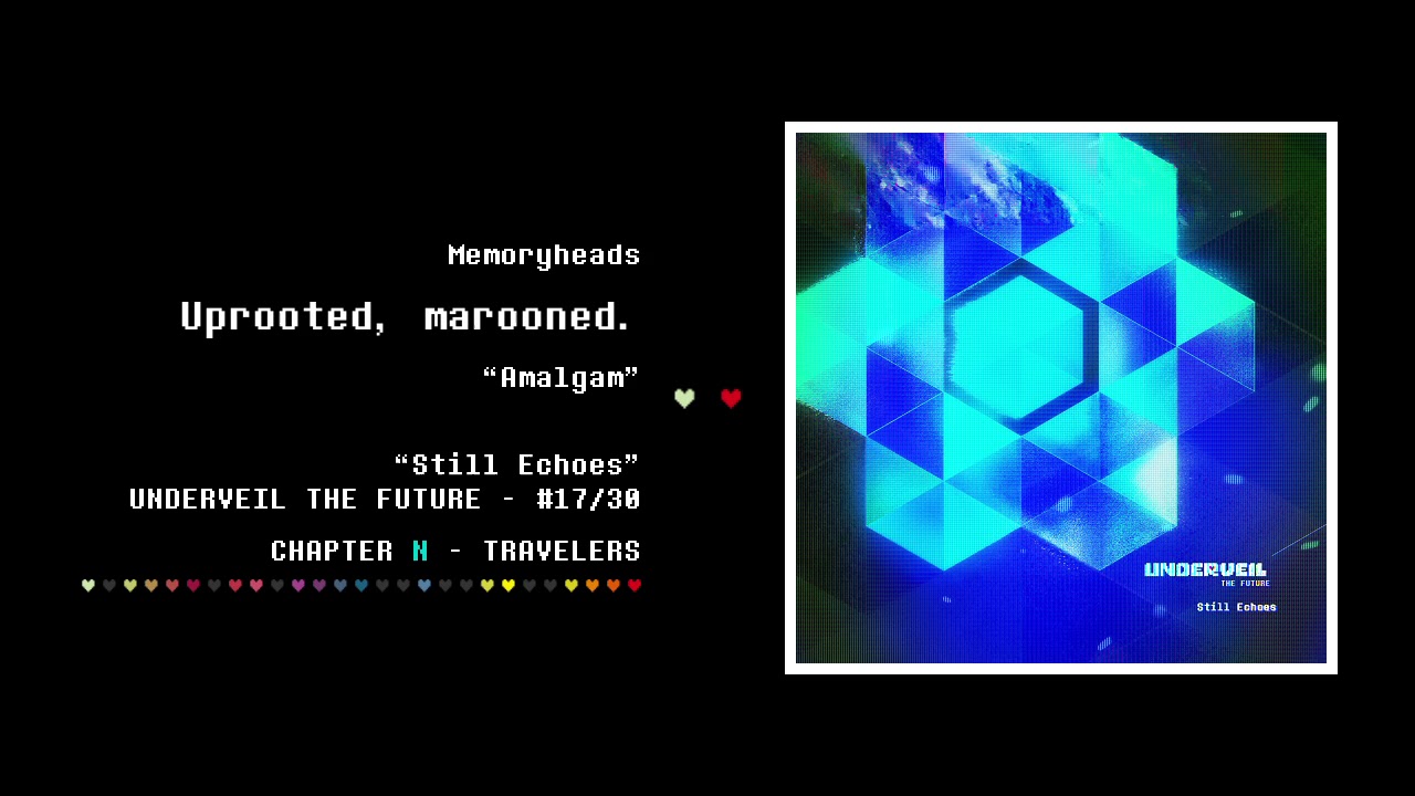 17. Memoryheads [Frums & Silentroom] - Uprooted, marooned. | Still Echoes - UNDERVEIL THE FUTURE
