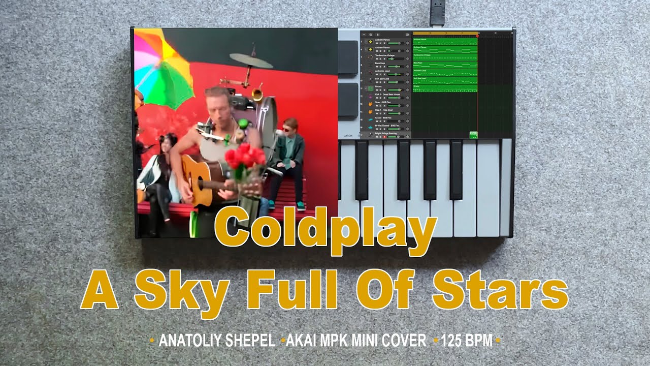 Coldplay - A Sky Full Of Stars (Akai MPK mini MK3 cover) Anatoliy Shepel