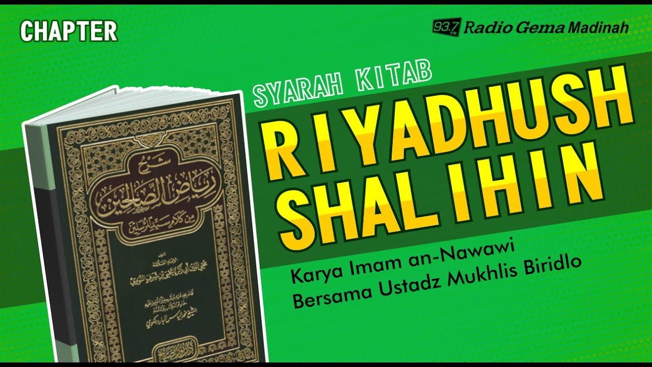 🔴 [LIVE] RIYADHUSSHALIHIN - Ustadz Mukhlis Biridlo Hafizahullah