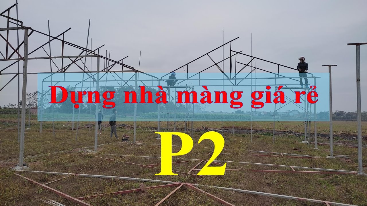 Quá trình dựng nhà màng giá rẻ - P2 !