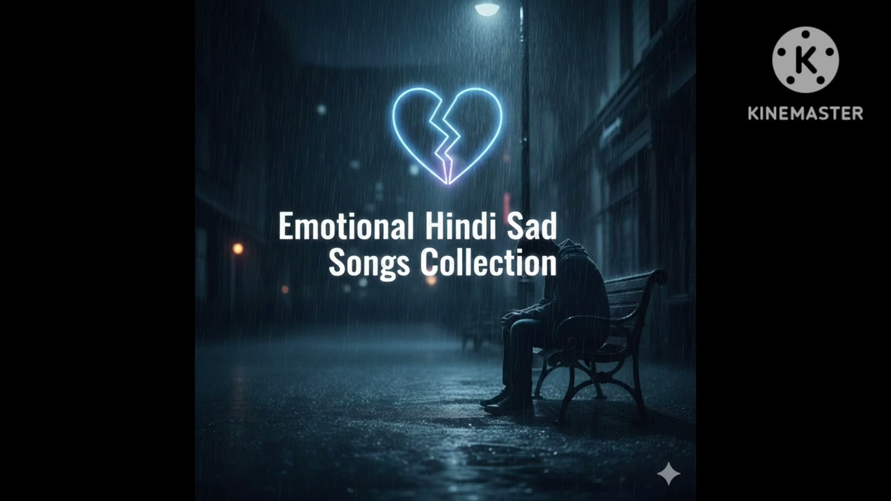 Heart Touching Sad Hindi Love Song 💔 | Late Night Sad Vibes