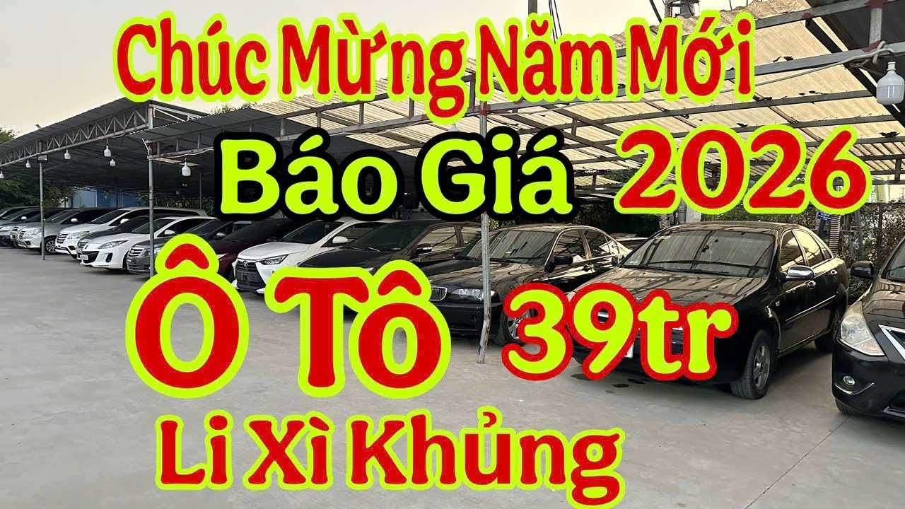 Chúc Mừng Năm Mới…Cần Người khai Xuân…lì Xì Khủng..Báo Giá ô tô 39tr..0866010016