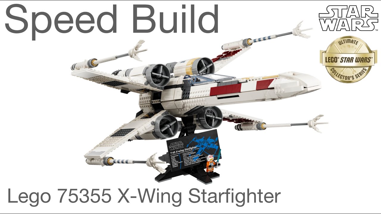 LEGO Star Wars X-Wing Starfighter 75355 Ultimate Collector Series - Speed Build