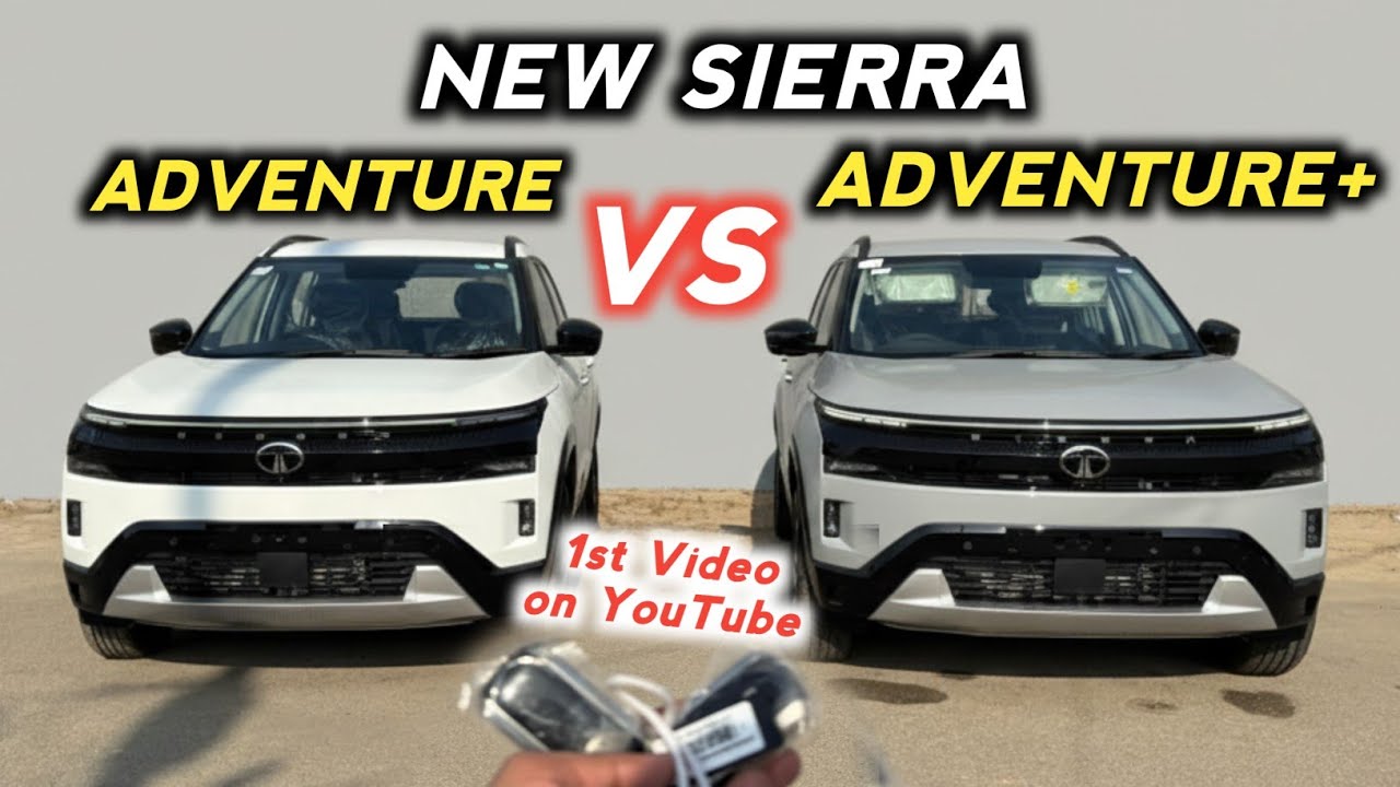 Konsa Zaada Bhetar? New Tata Sierra Adventure VS Adventure Plus 2026