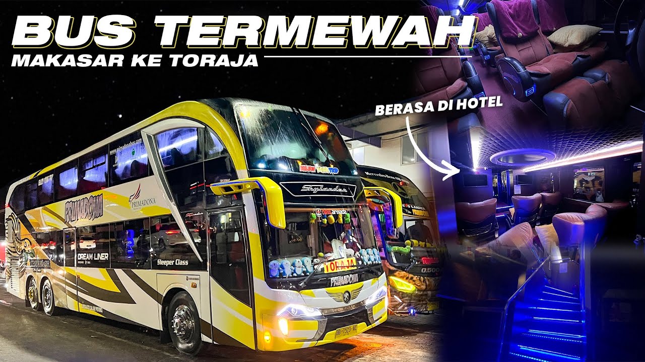 Eps 1 : NAIK BUS RASA HOTEL BINTANG 5 😍‼️Trip Makassar - Toraja with Primadona Double Decker