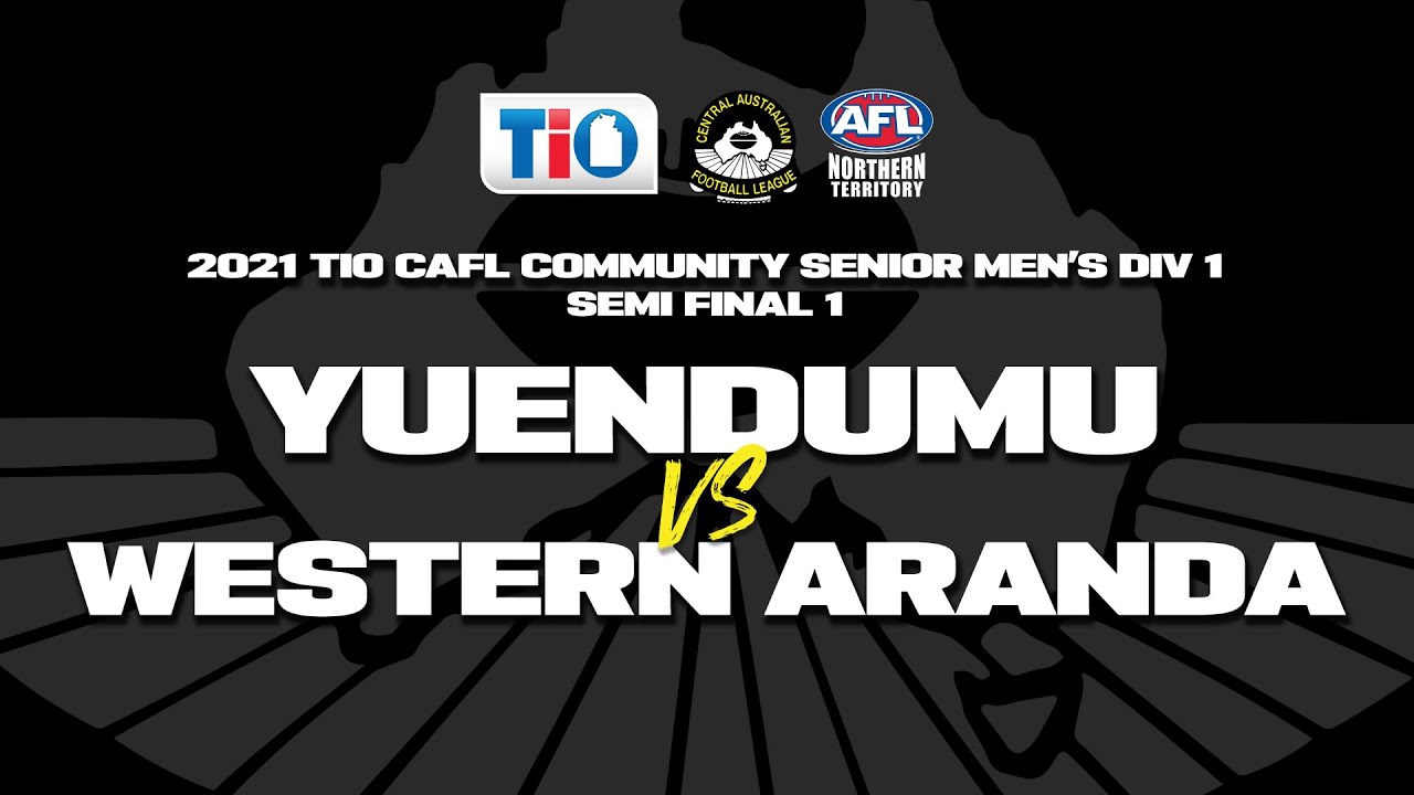 2021 TIO CAFL Community Senior Men's Div 1 Semi Final 1: Yuendumu vs Western Aranda