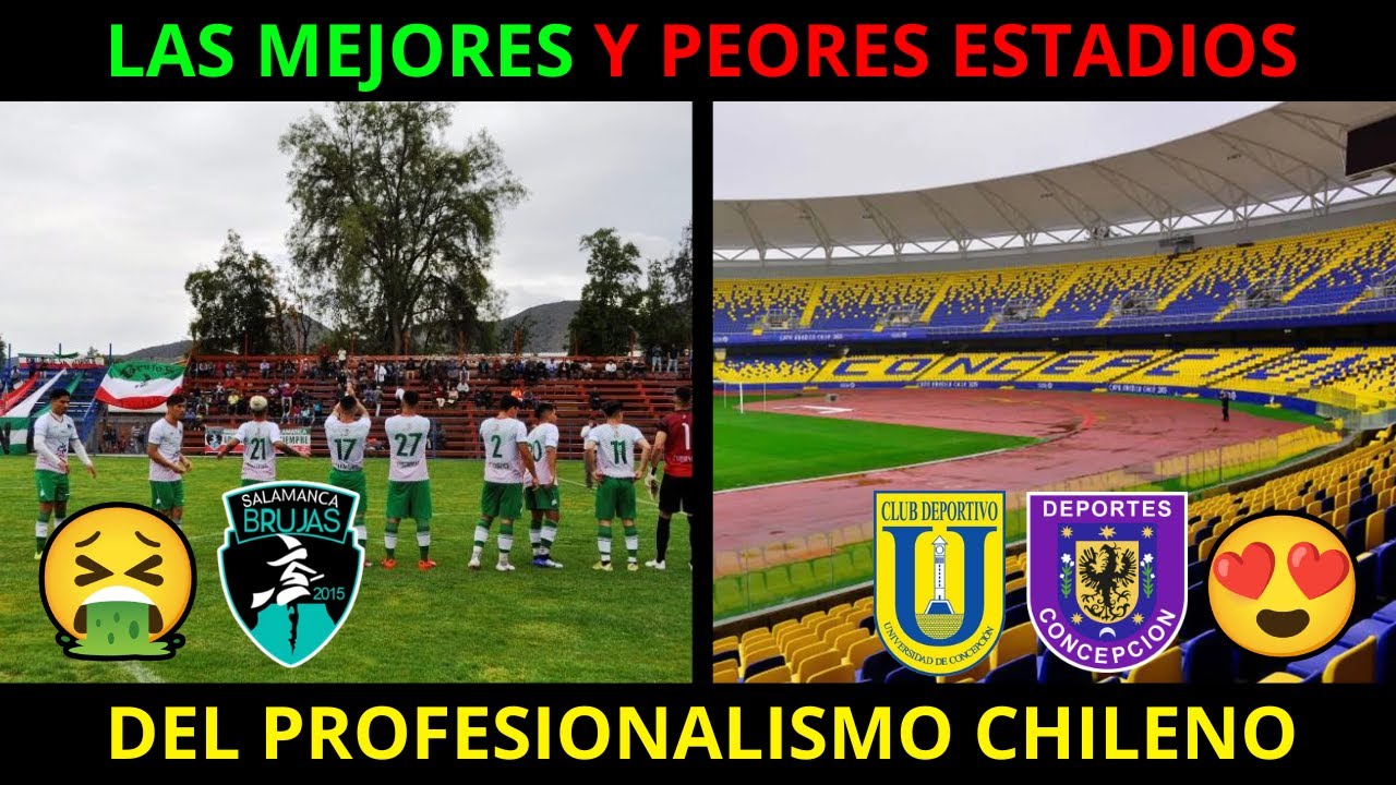 Los MEJORES y PEORES ESTADIOS del FUTBOL CHILENO