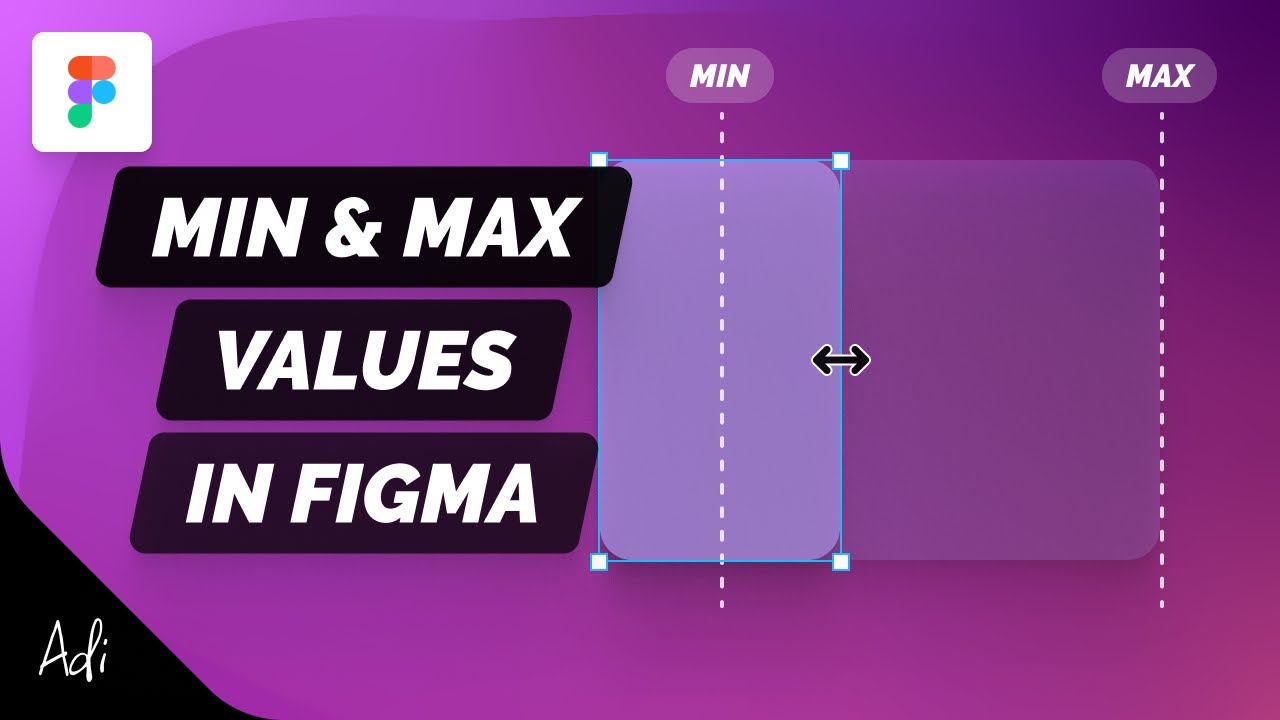 Figma Auto Layout: Working with Min and Max Values