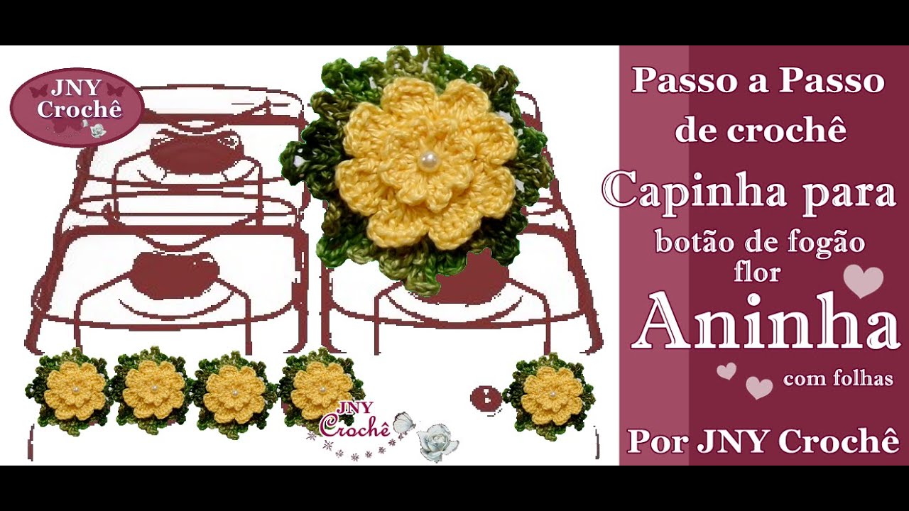 PAP de crochê Capinha para botão de fogão Flor Aninha por JNY Crochê