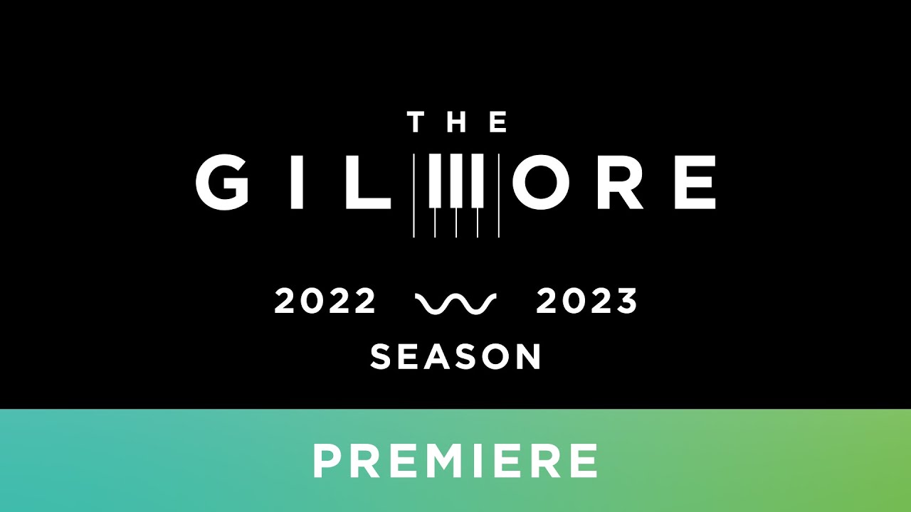 Welcome to The Gilmore's 2022-2023 Season!