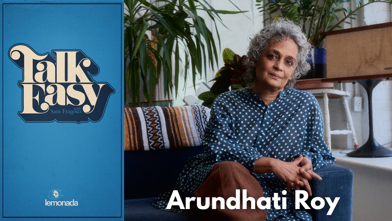 Writer Arundhati Roy on Her First Memoir, The Beatles, and Making Sense of the Past | Talk Easy