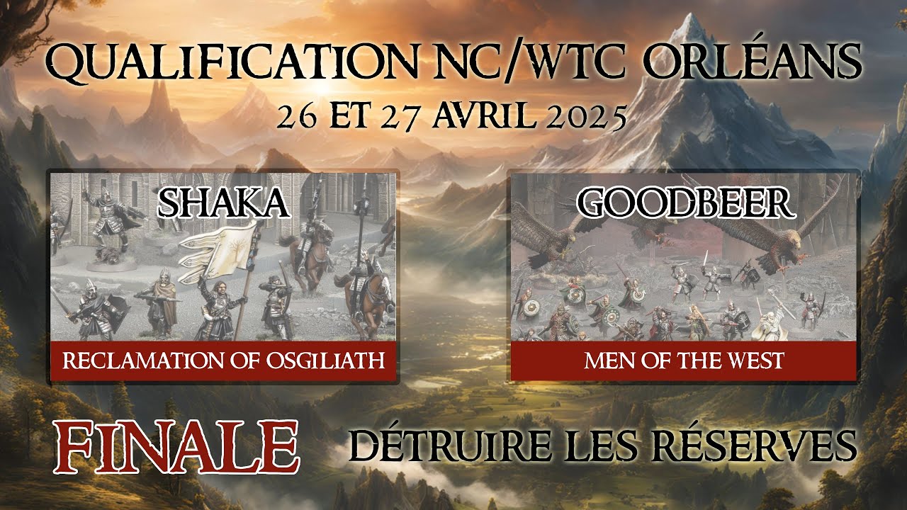 [Orléans 2025] Ronde 5 - Shaka (Reclamation of Osgiliath) vs Goodbeer (Men of the West)