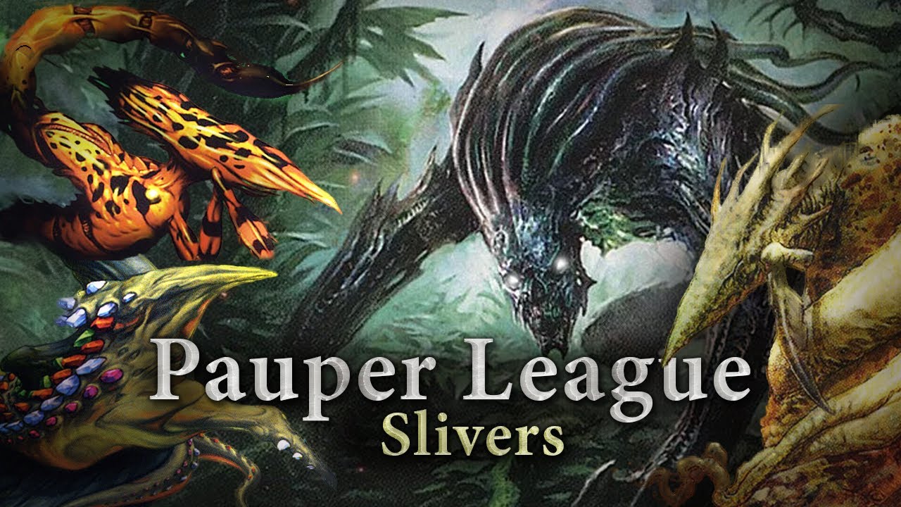 Pauper League - Slivers - Can they handle the current meta?