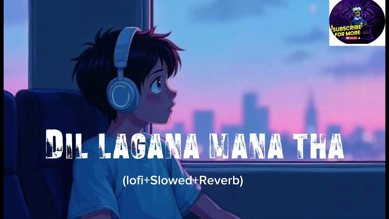 Dil lagana mana tha(Slowed+lofi song) krish&kishore modal by song