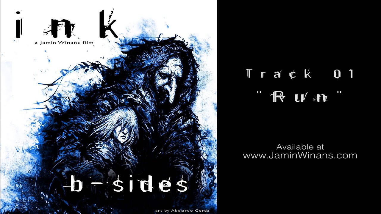 Ink Soundtrack B-Sides - 01 Run