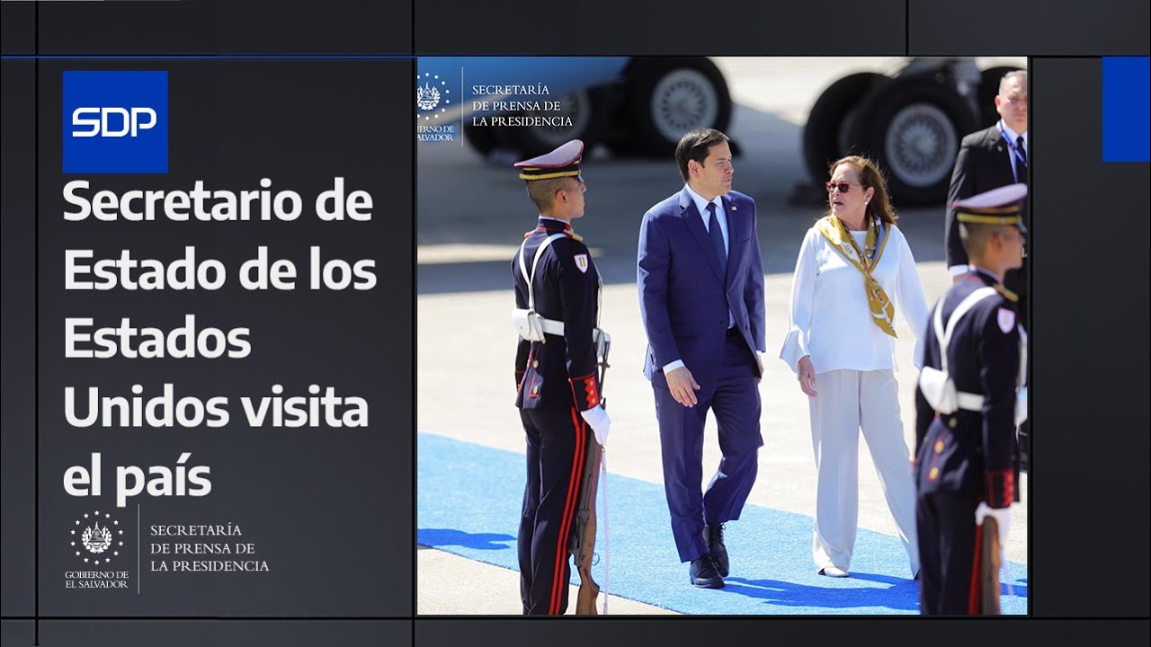 Gobierno del Presidente Bukele recibe al secretario de Estado de los Estados Unidos, Marco Rubio