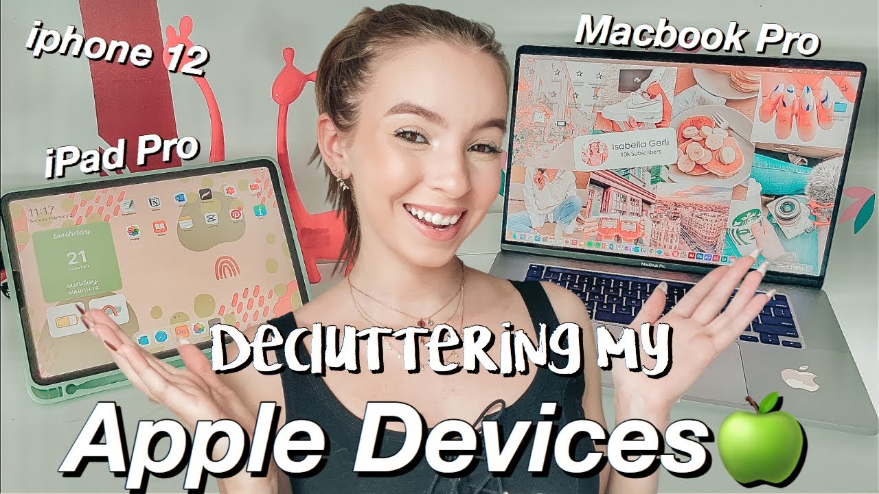 Declutter all my apple devices with me! |  ♡isabella gerli♡