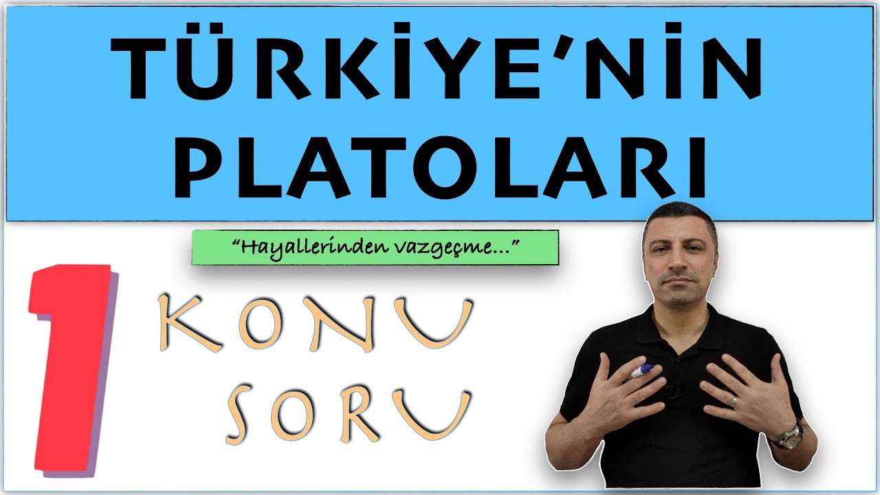 Türkiye'nin Önemli Platoları - Türkiye'nin Platoları - Oluşumlarına Göre Platolar