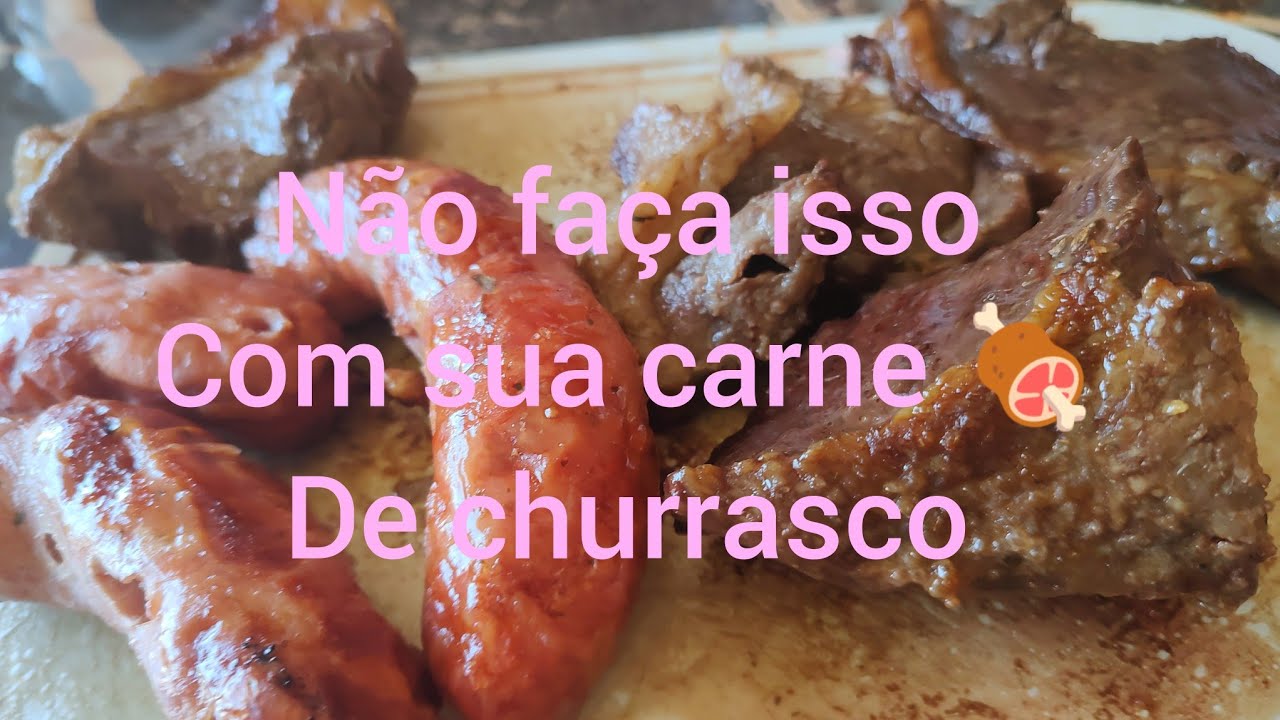 Não faça isso com o churrasco de vocês!!!Vai ficar Rececado!!