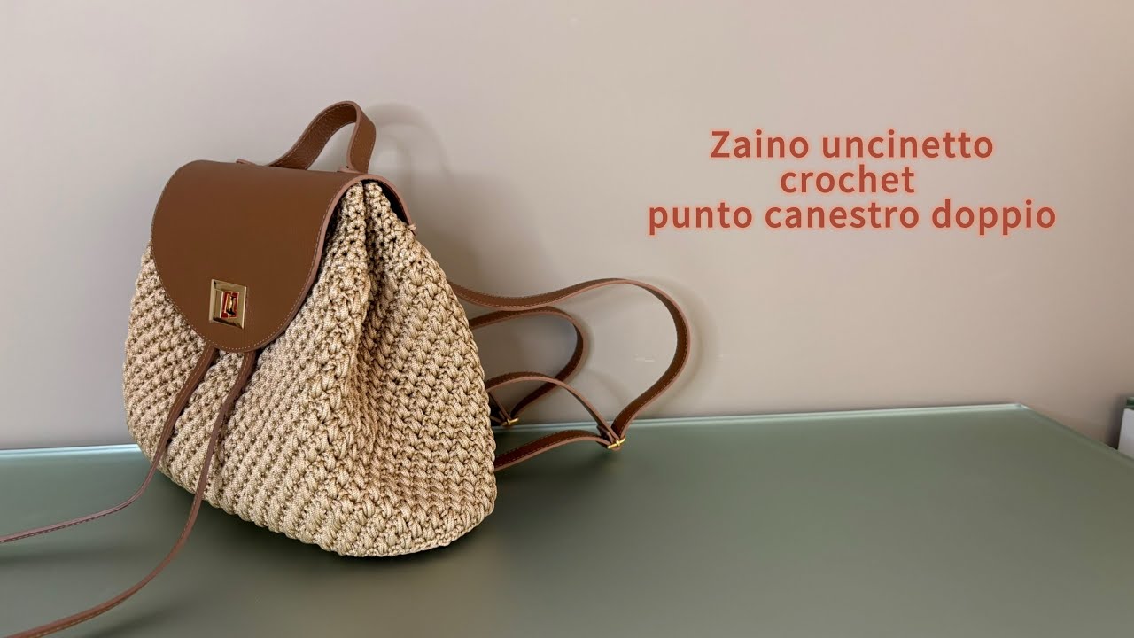 Zaino crochet OLIVIA uncinetto per tutti a punto canestro doppio 