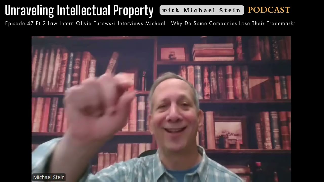 Episode 47 Pt 2  Why Some Companies Lose Their Trademarks