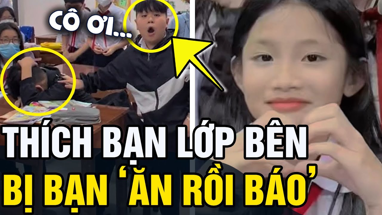 Thích bạn gái 'LỚP BÊN', hảo bạn 'ĂN RỒI BÁO' với cô giáo và cái kết 'CẢM LẠNH' | Tin 5s