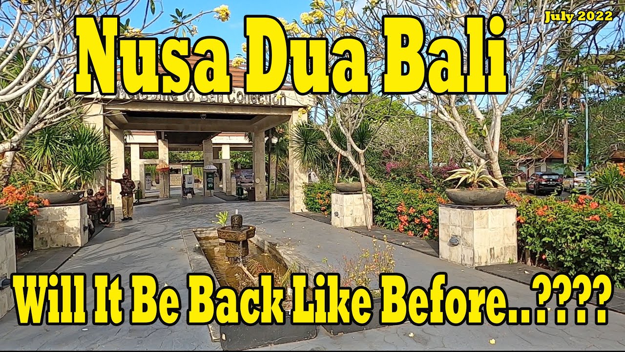 Planning To Stay In Nusa Dua Bali Soon..?? Here Is The Situation At The Moment. Nusa Dua Bali Update