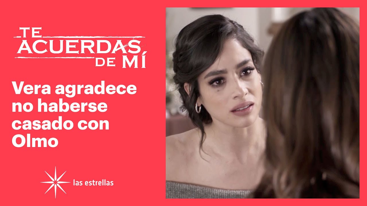 Te acuerdas de mí: Vera le confiesa a Lola que se siente confundida | C-35 | Las Estrellas