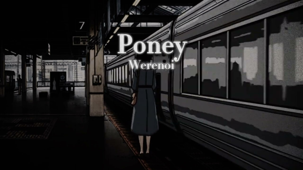 Werenoi – Poney (Slowed + Reverb) [QU'IL REPOSE EN PAIX🕊️]