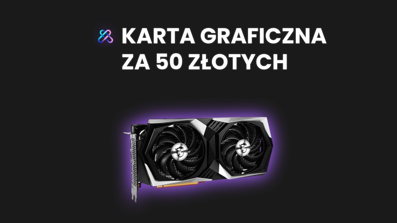Karta graficzna za 50 zł w 2021! - CZY BĘDZIE SPRAWNA?