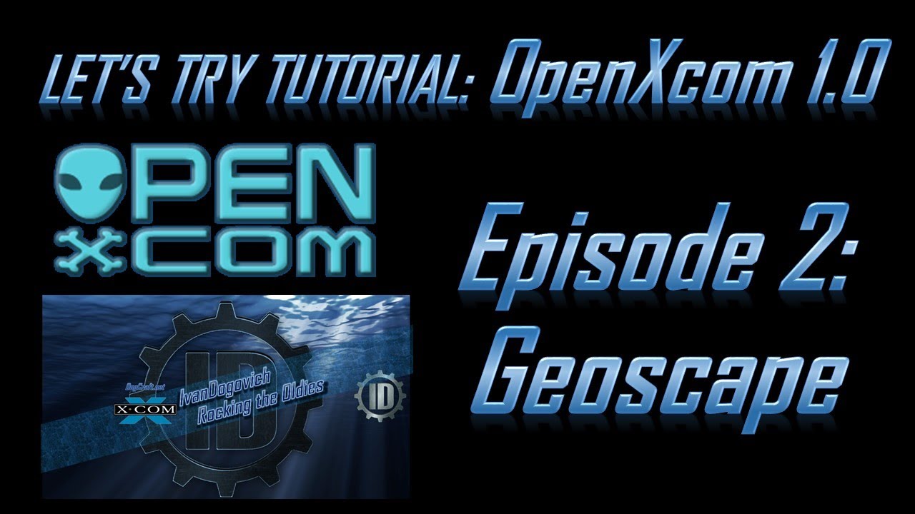 Let's Try Tutorial OpenXcom 1.0 Ep #2: Geoscape!