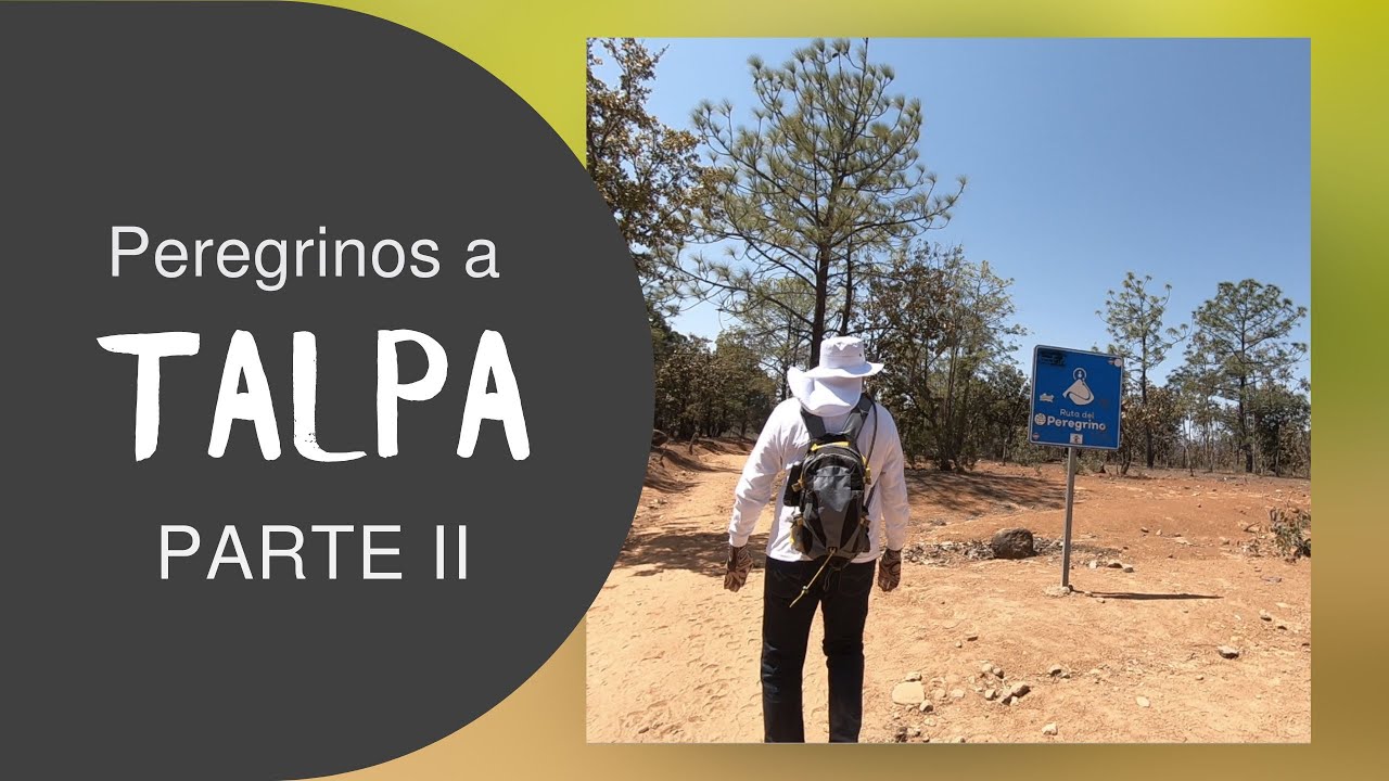 PARTE 2. Peregrinos a Talpa de Allende, 2023.