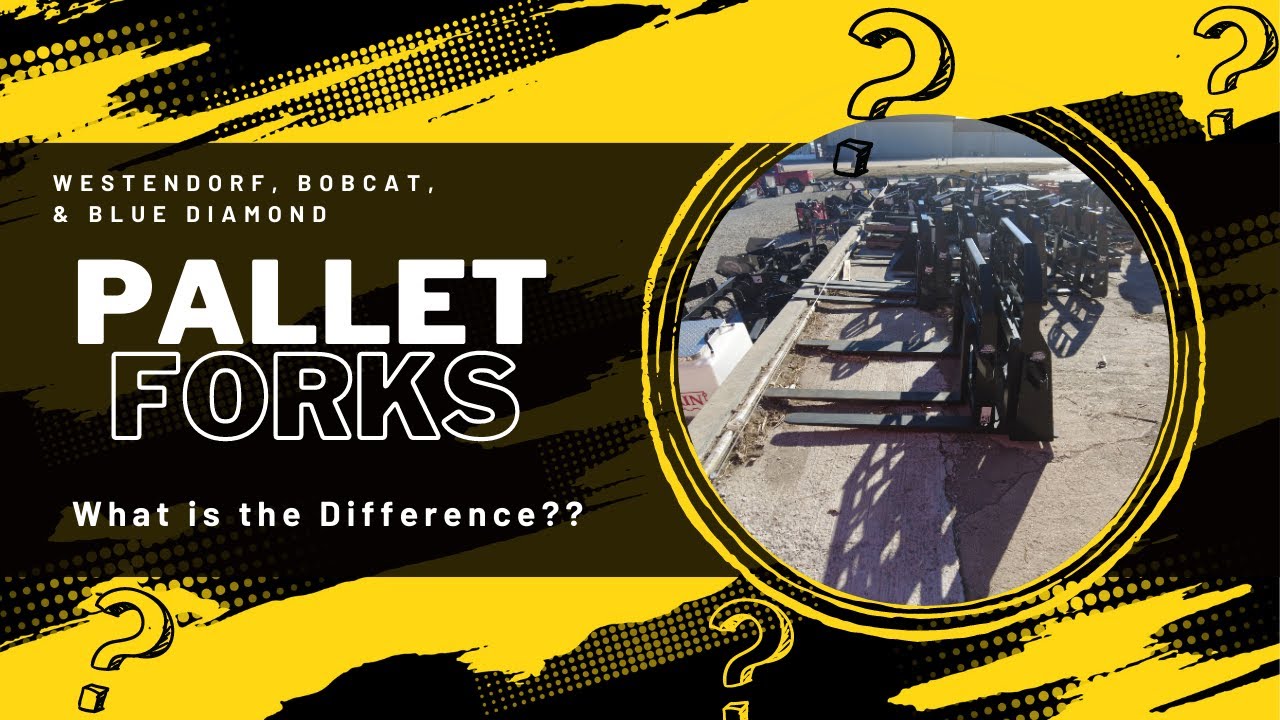 Pallet Forks for Skid Steer & Tractors - Westendorf, Bobcat & Blue Diamond - What is the Difference?