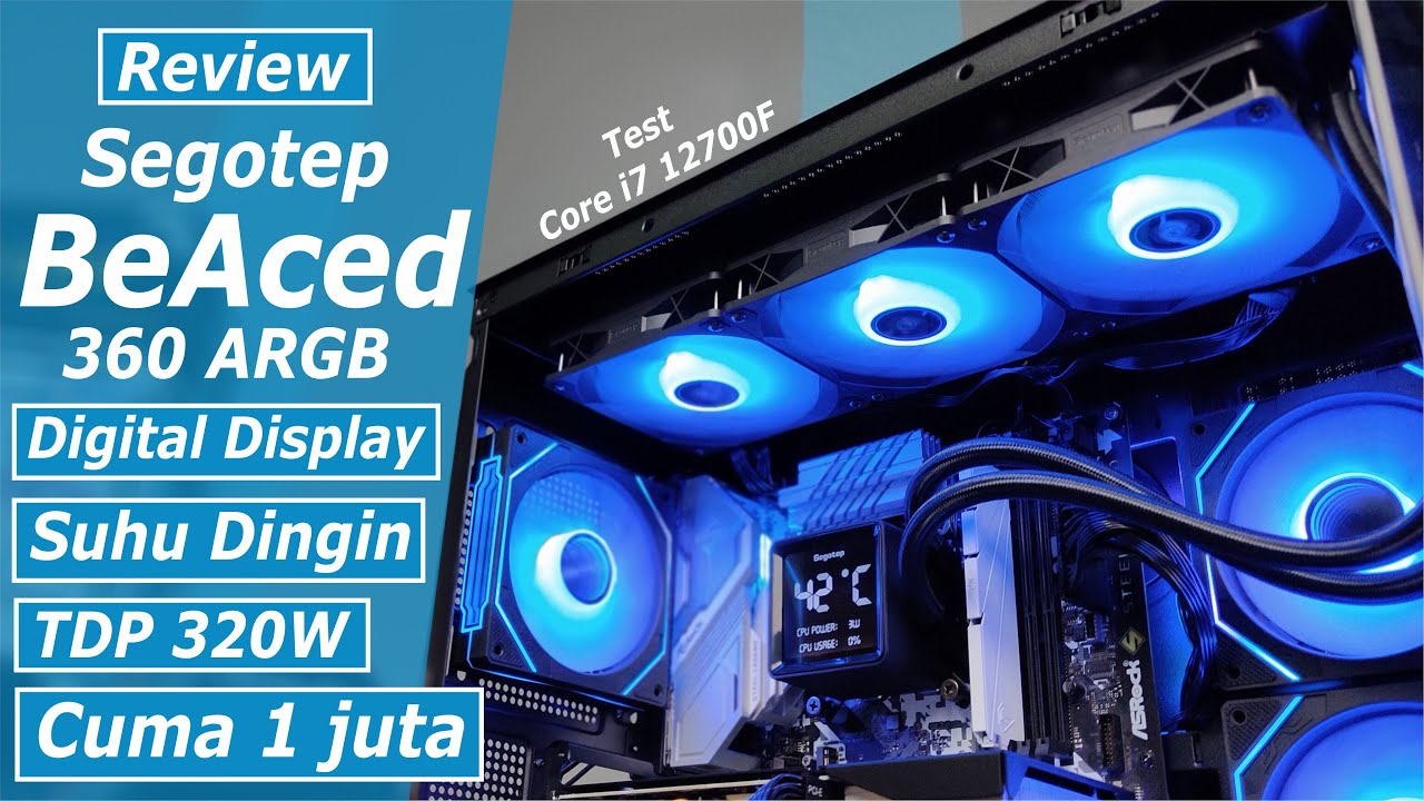 Review SEGOTEP BEACED 360 ARGB CPU Liquid Cooler Performa Bagus Dengan Digital Display