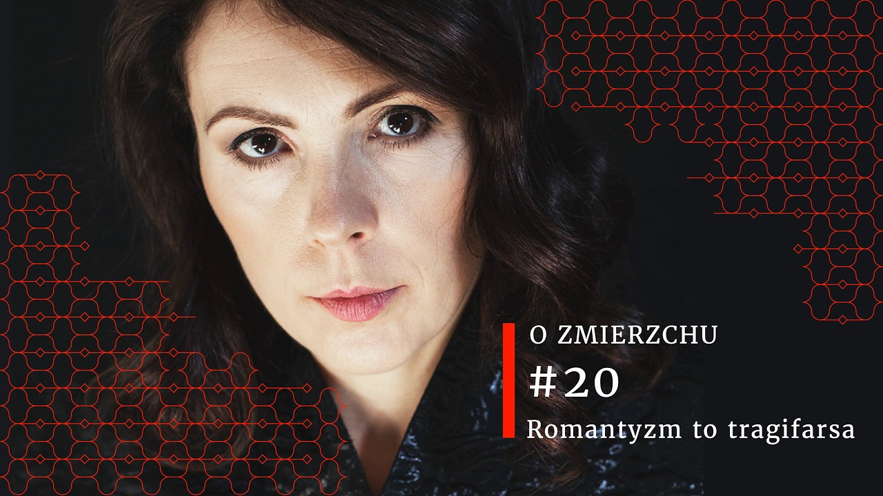 O Zmierzchu  #20 - Romantyzm to tragifarsa