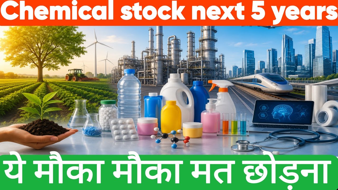 Chemical stocks for the next 5 years: Don't miss this opportunity