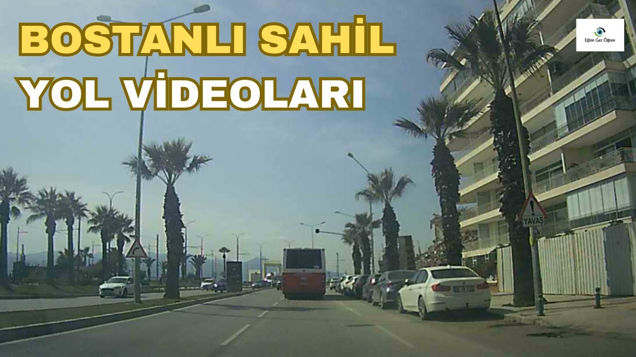 BUCA - BOSTANLI (KARŞIYAKA) | YOL VİDEOLARI #buca #izmir #bostanlı #karşıyaka