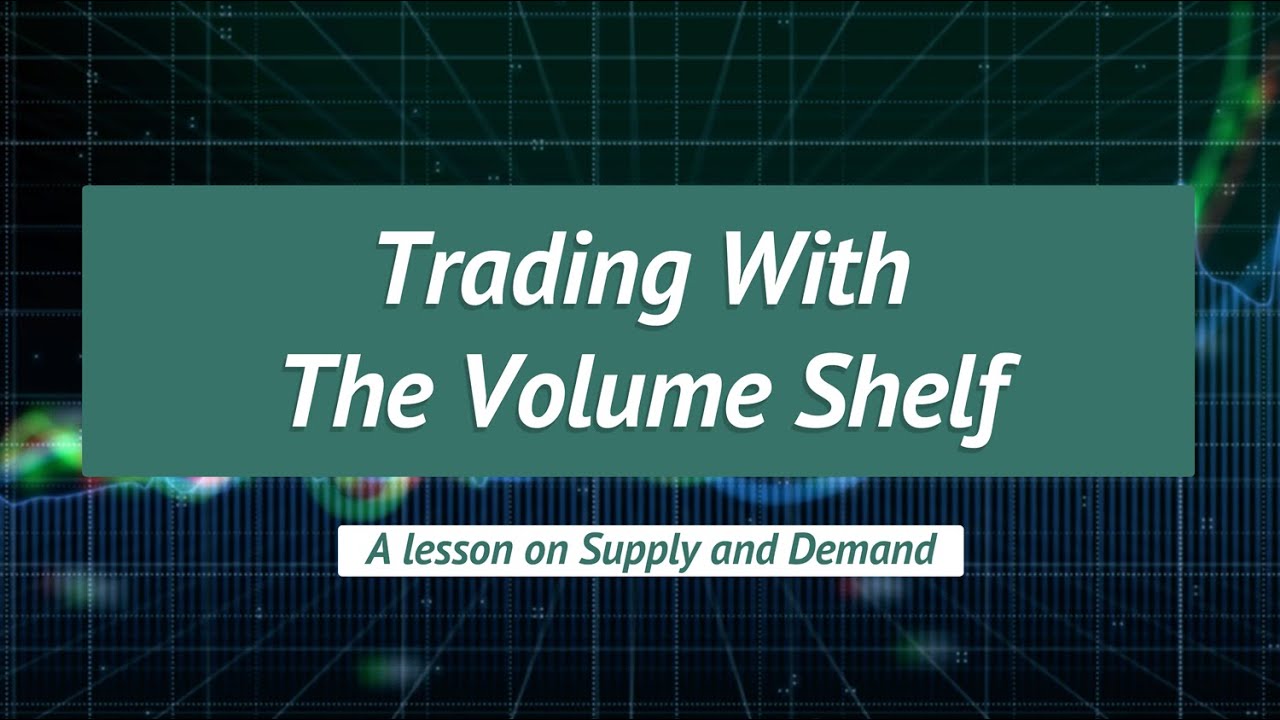 Trading Volume Shelves using Supply and Demand Techniques