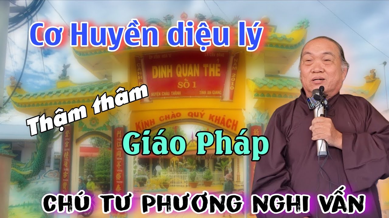 Cơ Huyền diệu lý. Thậm thâm giáo pháp. Chú tư Phương nghi vấn.