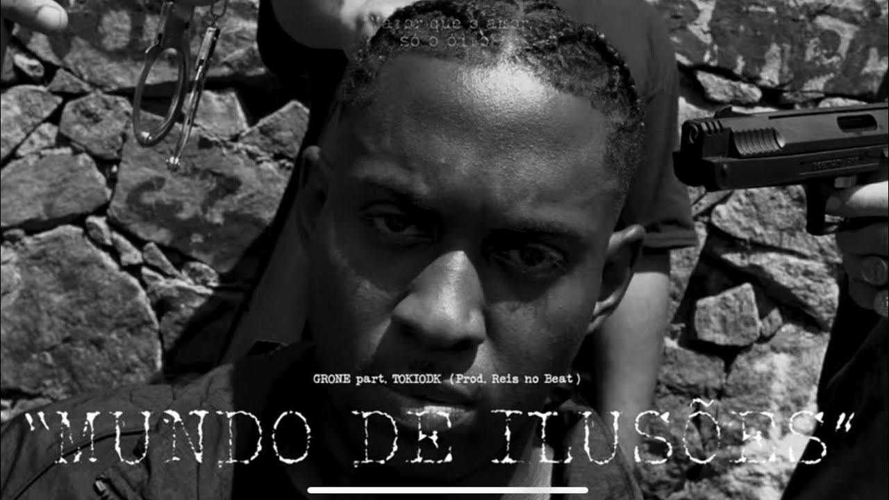Grone “MUNDO DE ILUSÕES” ft. TOKIODK (prod. ReisNoBeat)