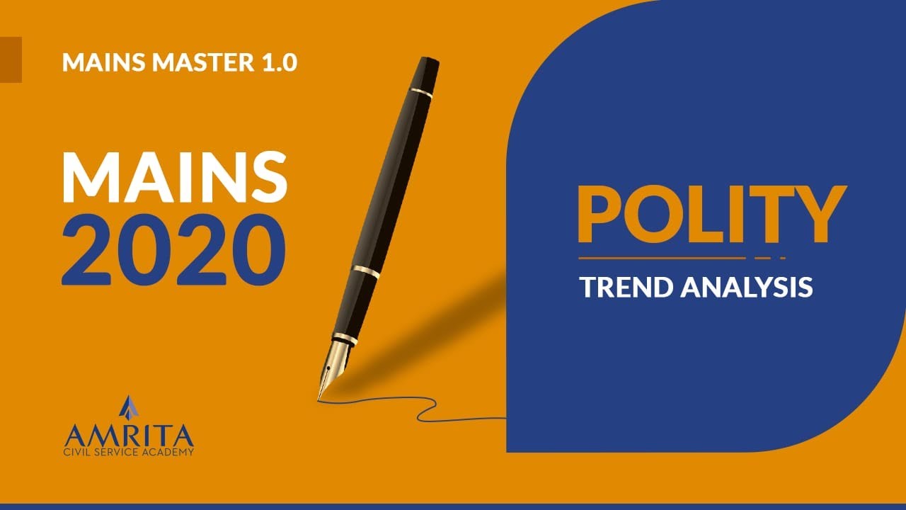 Polity| GS-2 | Trend Analysis | Mains 2020