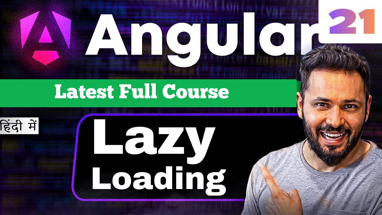 Angular 21 Tutorial in Hindi #40 Lazy Loading with Routing | LoadComponent, Child Routes