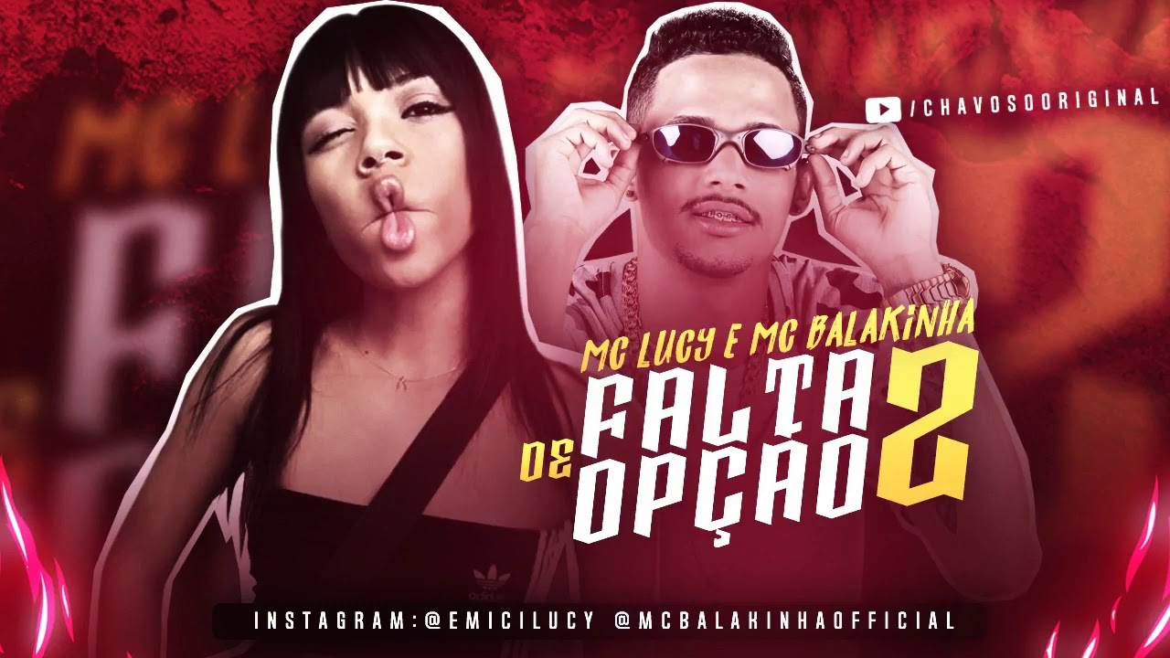 MC BALAKINHA FEAT: MC LUCY - FALTA DE OPÇÃO 2