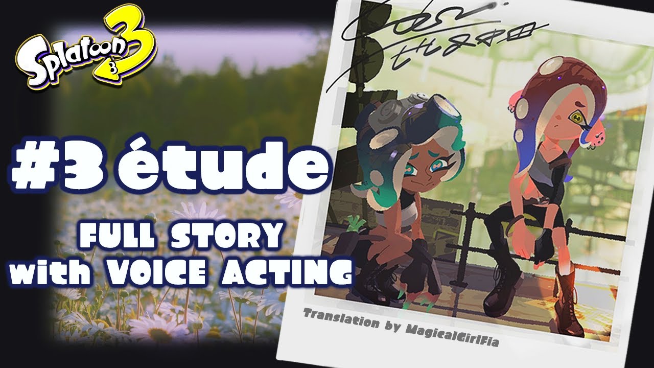 #3 etude: Acht and Marina's Story | Full Narration | Splatoon 3